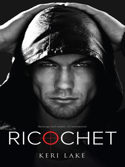 Title details for Ricochet by Keri Lake - Available